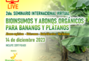 Seminario virtual: Bioinsumos y abonos orgánicos para bananos y plátanos