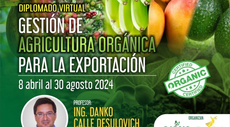 Diplomado virtual: Gestión de agricultura orgánica para la exportación