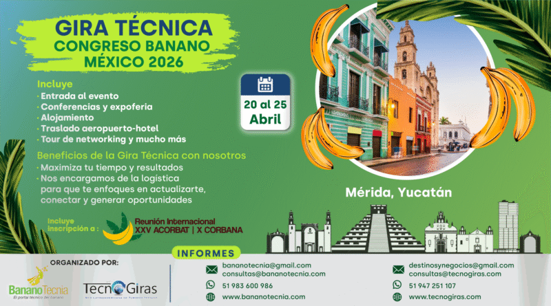 Gira Técnica Congreso Banano Acorbat – Corbana México 2026