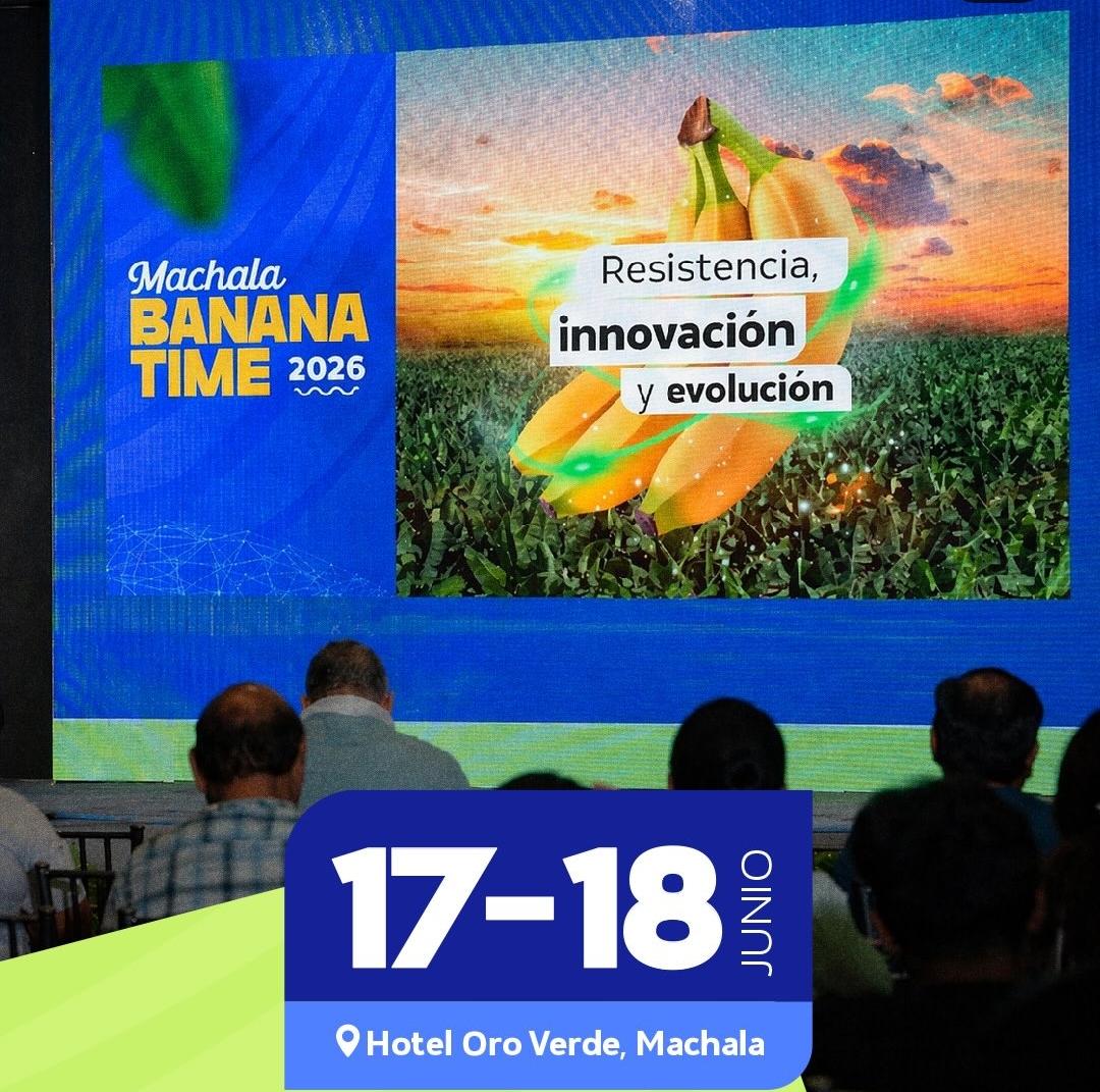 Foro productivo Bananatime Machala Ecuador 2026 – Bananotecnia